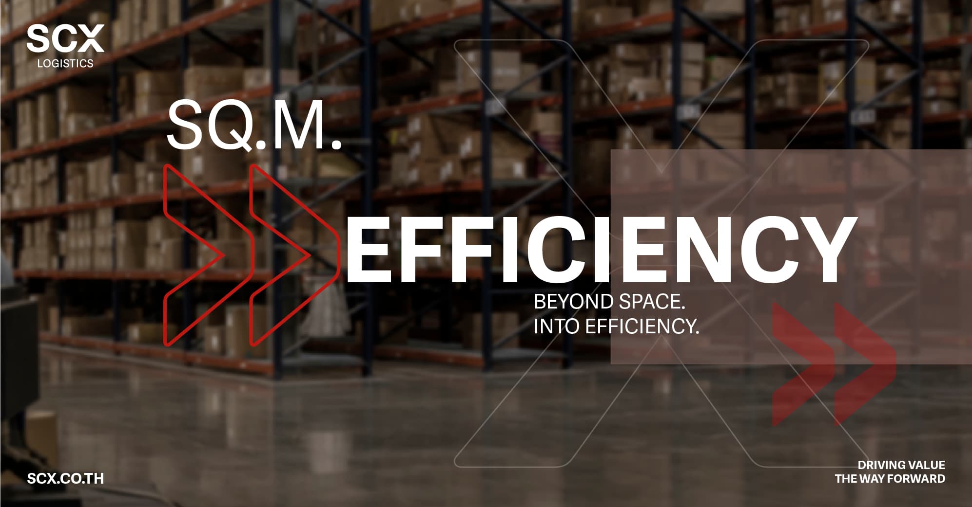 SCX Logistics: Beyond Space. Into Efficiency